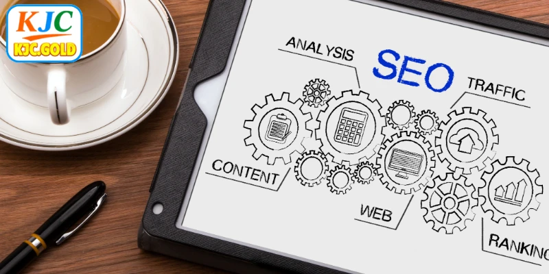 Vai trò nội dung KJC trong chiến lược SEO